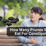 How Many Prunes Should I Eat For Constipation